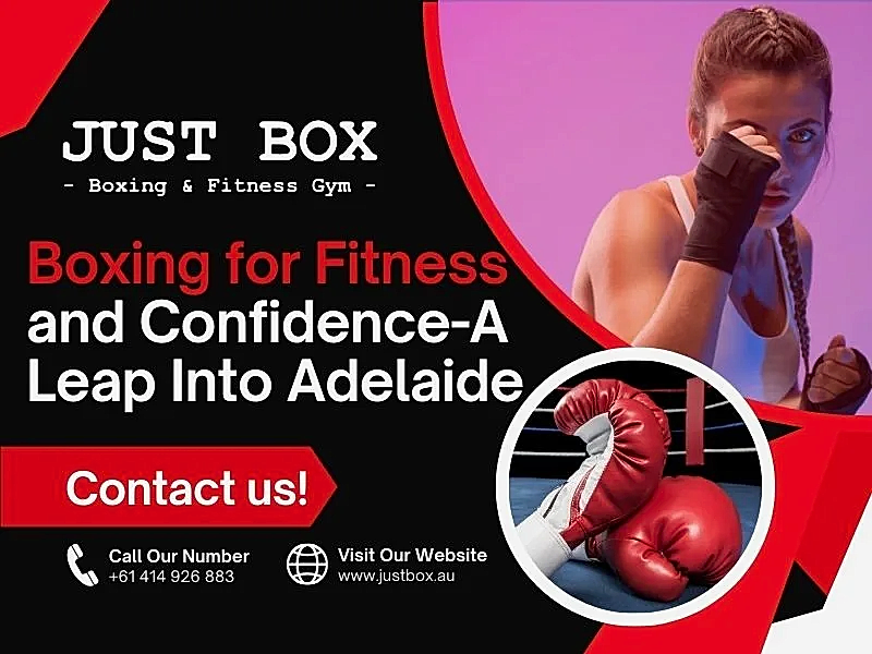 Boxing For Fitness And Confidence-A Leap Into Adelaide