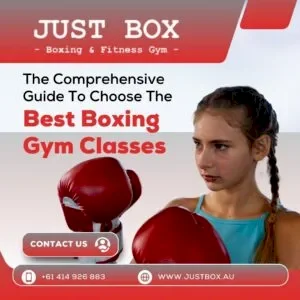 The Comprehensive Guide To Choose The Best Adelaide Boxing Gym Classes