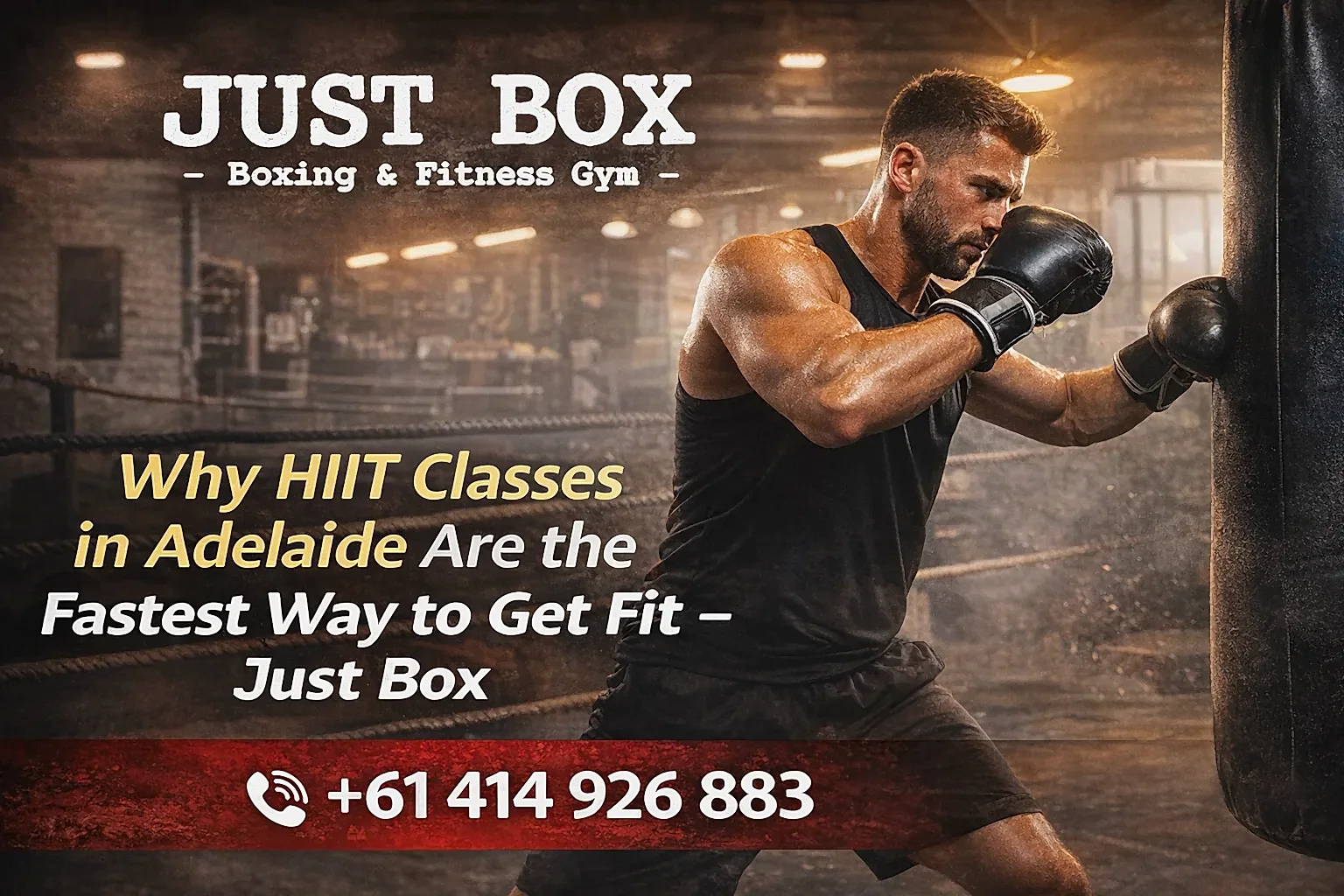 Why HIIT Classes in Adelaide Are the Fastest Way to Get Fit – Just Box
