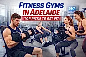 Fitness Gyms in Adelaide: Top Picks to Get Fit